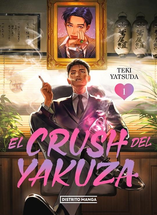 EL CRUSH DEL YAKUZA # 01 | 9788419686459 | TEKI YATSUDA | Universal Cómics