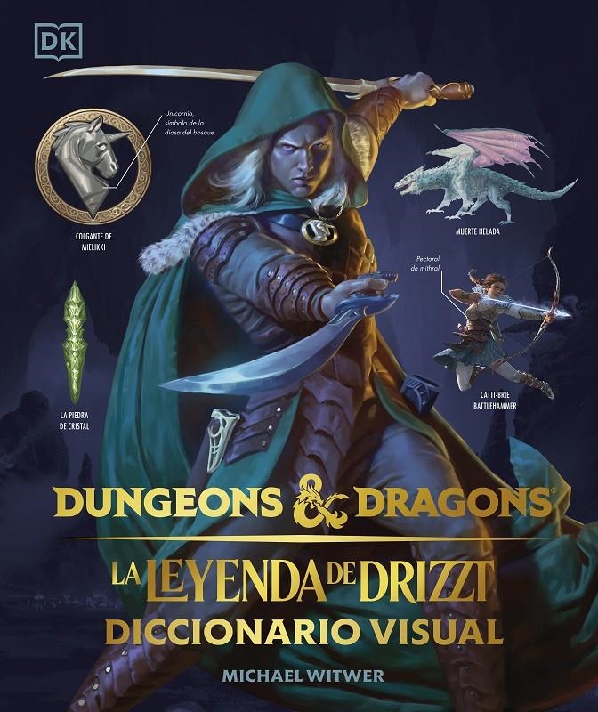 DUNGEONS & DRAGONS LA LEYENDA DE DRIZZT DICCIONARIO VISUAL | 9780241637050 | MICHAEL WITWER | Universal Cómics