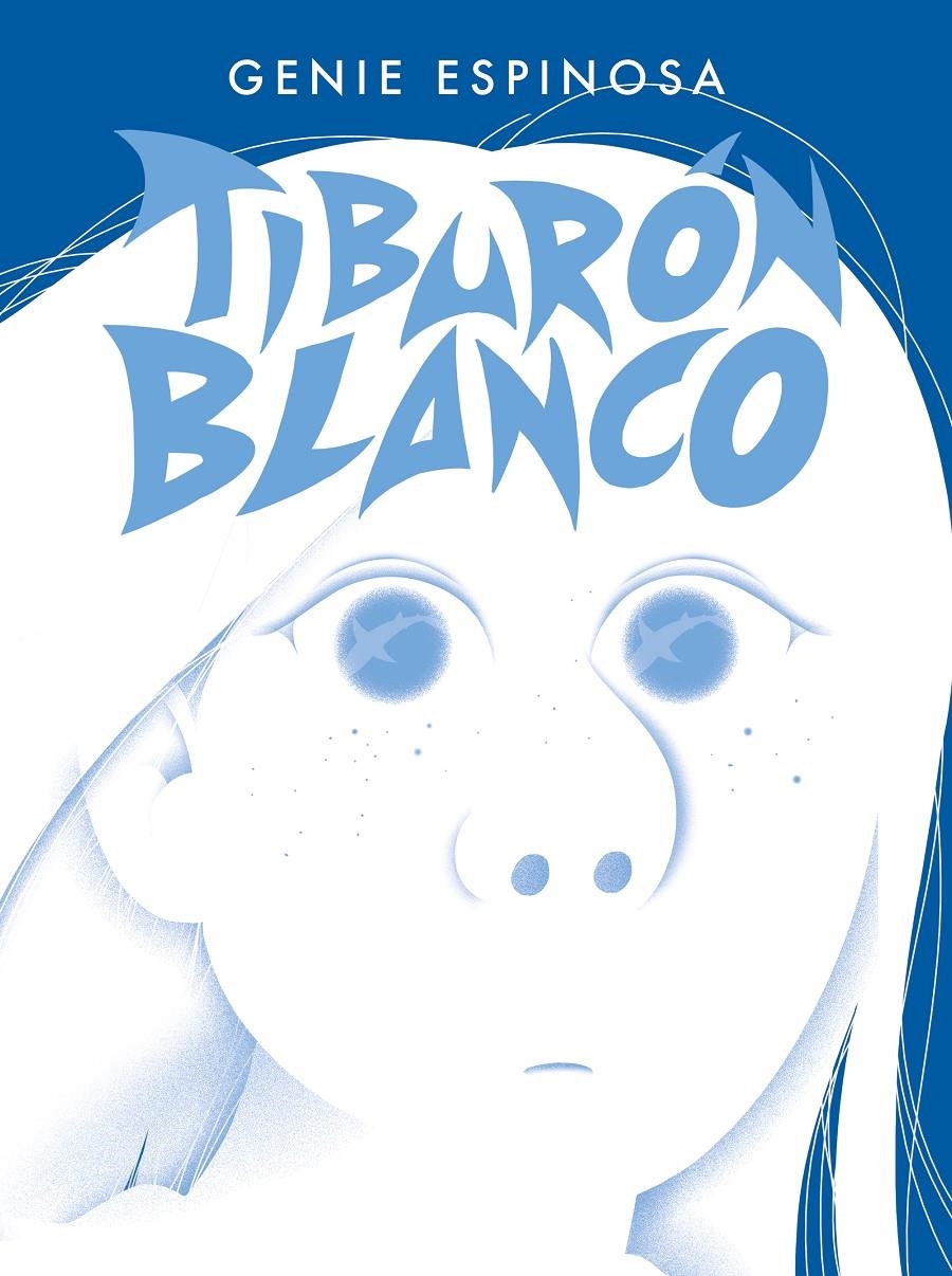 TIBURÓN BLANCO | 9788412572827 | GENIE ESPINOSA | Universal Cómics