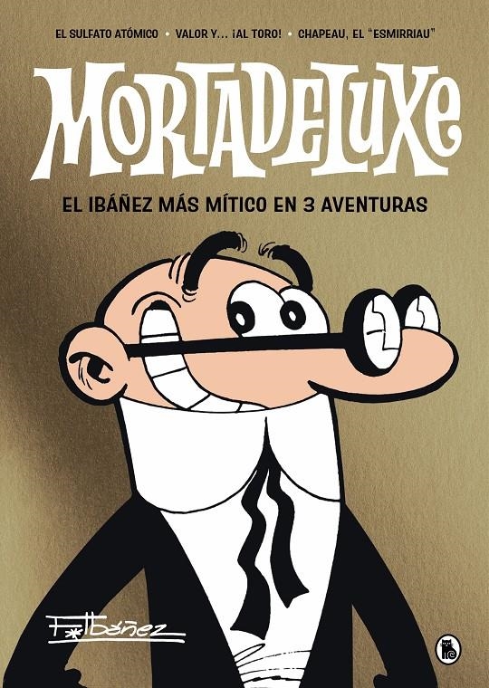 MORTADELUXE | 9788402429353 | FRANCISCO IBÁÑEZ | Universal Cómics