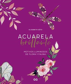 ACUARELA BRILLANTE | 9788425234293 | ELISABETH GÖTZ | Universal Cómics