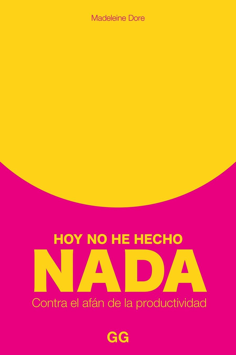 HOY NO HE HECHO NADA | 9788425234132 | MADELEINE DORE  | Universal Cómics