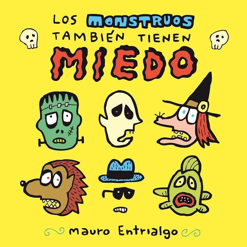 LOS MONSTRUOS TAMBIEN TIENEN MIEDO | 9788419790248 | MAURO ENTRIALGO | Universal Cómics