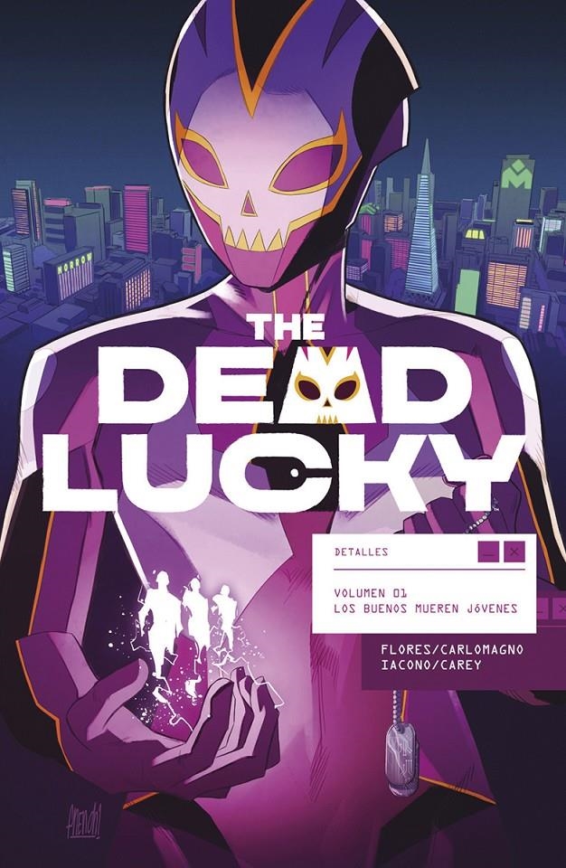 THE DEAD LUCKY # 01 LOS BUENOS MUEREN JÓVENES | 9788467964547 | MELISSA FLORES - FRENCH CARLOMAGNO - MATTIA IACONO | Universal Cómics