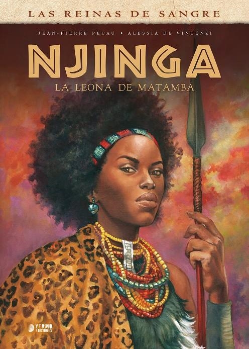 NJINGA, LA LEONA DE MATAMBA  | 9788419986139 | JEAN-PIERRE PECAU - ALESSIA DE VICENZI | Universal Cómics