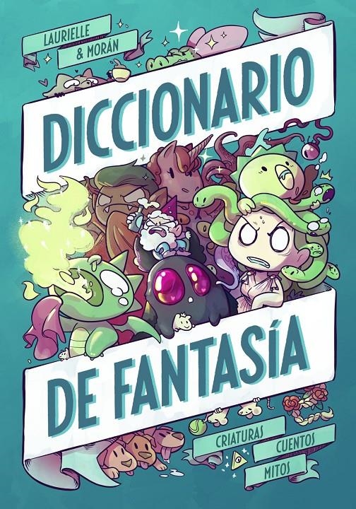 DICCIONARIO DE FANTASÍA | 9788409534197 | LAURIELLE - SERGIO S. MORAN