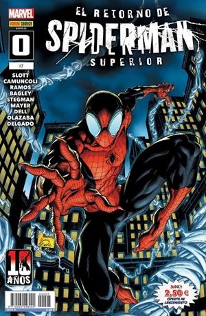 SUPERIOR SPIDER-MAN # 07 EL RETORNO DE SPIDERMAN SUPERIOR 0 | 977000554800500007 | GIUSEPPE CAMUNCOLI - RYAN STEGMAN - DAN SLOTT - HUMBERTO RAMOS - MARK BAGLEY | Universal Cómics