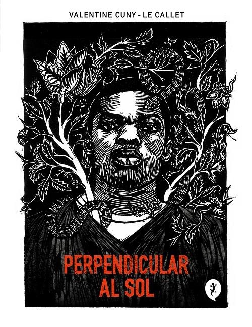 PERPENDICULAR AL SOL | 9788419409140 | VALENTINE CUNY-LE CALLET | Universal Cómics