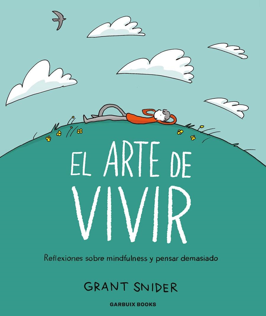 EL ARTE DE VIVIR | 9788419393142 | GRANT SNIDER | Universal Cómics
