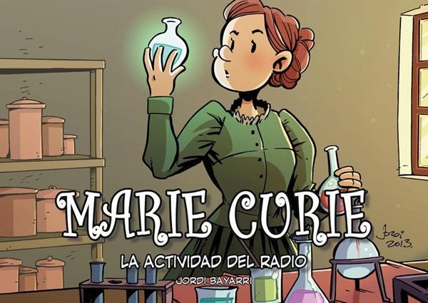 MARIE CURIE, LA ACTIVIDAD DEL RADIO 4ª EDICIÓN | 9788412761511 | JORDI BAYARRI | Universal Cómics
