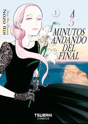 A 5 MINUTOS ANDANDO DEL FINAL # 01 | 9788410031883 | NOZO ITOI | Universal Cómics