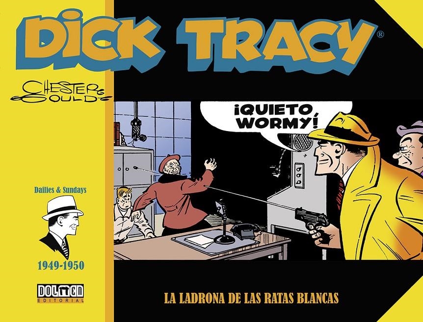 DICK TRACY # 06 1949 - 1950 LA LADRONA DE LAS RATAS BLANCAS | 9788410031074 | CHESTER GOULD | Universal Cómics
