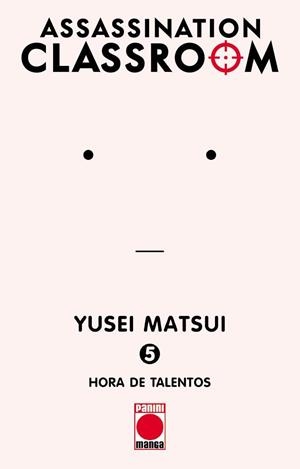 ASSASSINATION CLASSROOM # 05 HORA DE TALENTOS NUEVA EDICIÓN | 9788410510807 | MATSUI YUSEI | Universal Cómics