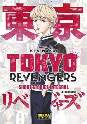 TOKYO REVENGERS, SHORT STORIES INTEGRAL # 01 | 9788467966558 | KEN WAKUI - YUKINORI NATSUKAWAGUCHI | Universal Cómics