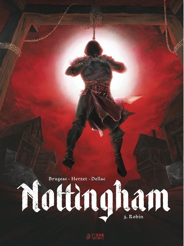 NOTTINGHAM # 03 ROBIN | 9788419986344 | BENOIT DELLAC - VINCENT BRUGEAS - EMMANUEL HERZET - DANNIS BÉCHU