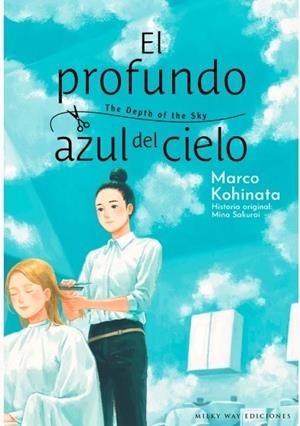 EL PROFUNDO AZUL DEL CIELO | 9788419914613 | MARCO KOHINATA | Universal Cómics