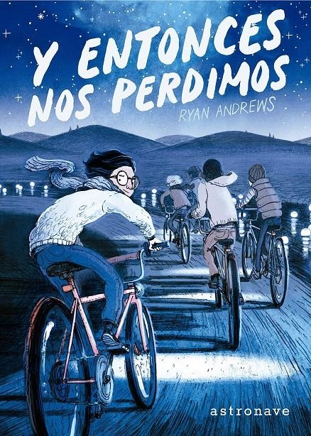 Y ENTONCES NOS PERDIMOS NUEVA EDICIÓN | 9788467964776 | RYAN ANDREWS | Universal Cómics