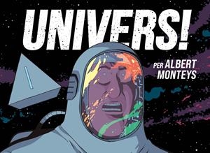 UNIVERS! EDICIÓ EN CATALÀ | 9788412738650 | ALBERT MONTEYS | Universal Cómics