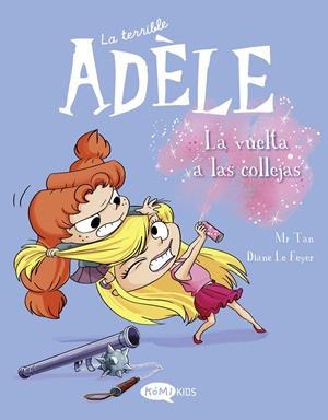 LA TERRIBLE ADÈLE # 09  | 9788419183224 | MR TAN - MISS PRICKLY - LAURENT DUFRENEY  | Universal Cómics