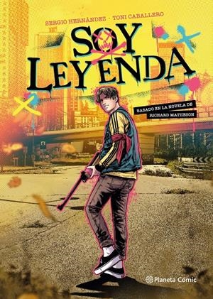 SOY LEYENDA | 9788411610926 | RICHARD MATHESON - TONI CABALLERO - SERGIO HERNÁNDEZ