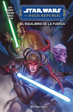 STAR WARS THE HIGH REPUBLIC II EL EQUILIBRIO DE LA FUERZA | 9788411610957 | CAVAN SCOTT - ARIO ANINDITO - ANDREA BROCCARDO - MARK MORALES - FRANK WILLIAM