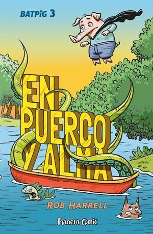 BATPIG # 03 EN PUERCO Y ALMA | 9788411612500 | ROB HARRELL