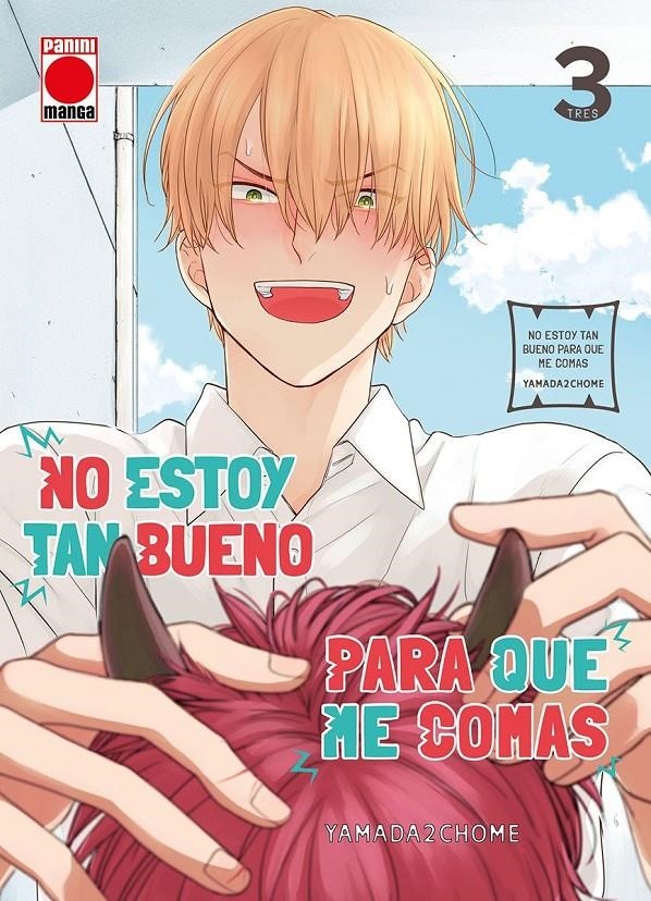 NO ESTOY TAN BUENO PARA QUE ME COMAS # 03 | 9788410510005 | NICHOUME YAMADA 2CHOME | Universal Cómics