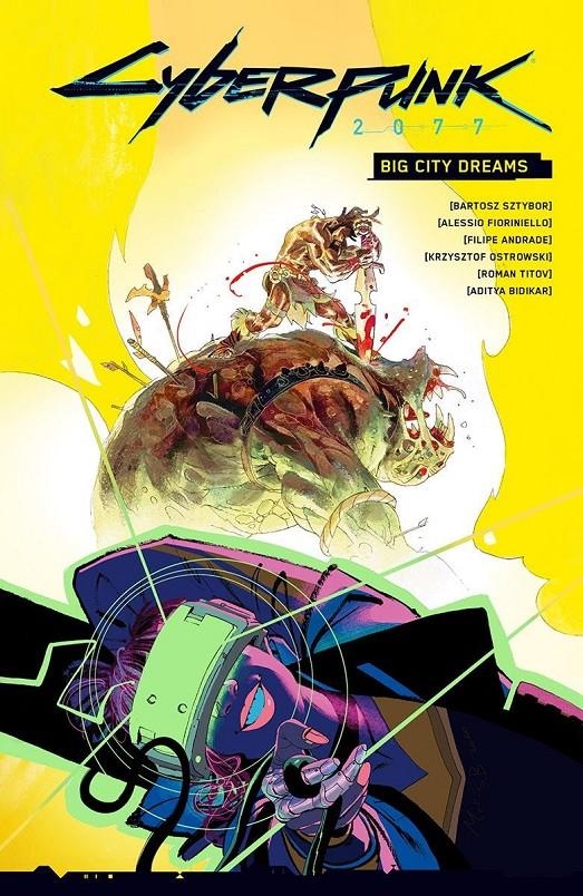 CYBERPUNK 2077 # 06 BIG CITY DREAMS | 9788411509565 | BARTOSZ SZTYBOR - FILIPE ANDRADE - ALESSIO FIORINIELLO - ROMAN TITOV