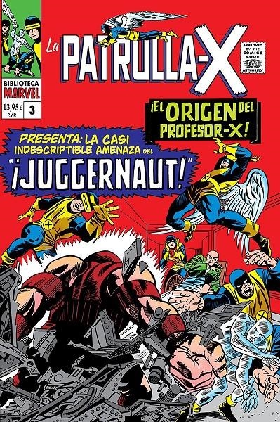 BIBLIOTECA MARVEL LA PATRULLA-X # 03 DE 1965 A 1966 | 9788410510296 | STAN LEE - JACK KIRBY - WERNER RPTH - ALEX THOT | Universal Cómics