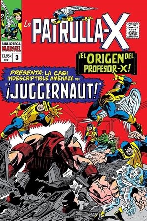 BIBLIOTECA MARVEL LA PATRULLA-X # 03 DE 1965 A 1966 | 9788410510296 | STAN LEE - JACK KIRBY - WERNER RPTH - ALEX THOT | Universal Cómics