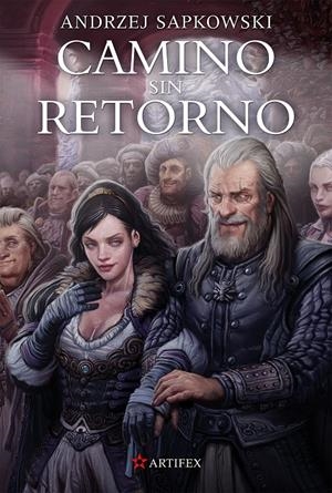 GERALT DE RIVIA # 09 CAMINO SIN RETORNO | 9788498891362 | ANDRZEJ SAPKOWSKI | Universal Cómics