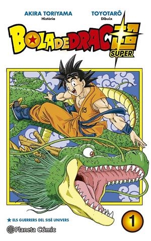 2AMA BOLA DE DRAC SUPER # 01 ELS GUERRERS DEL SISÉ UNIVERS | 9999900095296 | AKIRA TORIYAMA - TOYOTARO | Universal Cómics