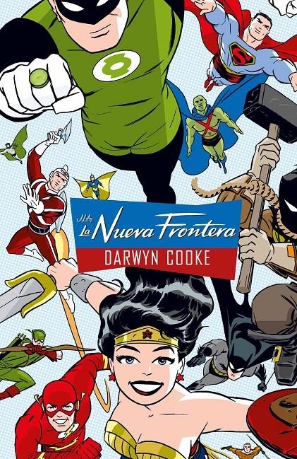 JLA LA NUEVA FRONTERA GRANDES NOVELAS GRÁFICAS DE DC | 9788410134034 | DARWYN COOKE - DARWYN COOKE - DAVID BULLOCK - J. BONE | Universal Cómics