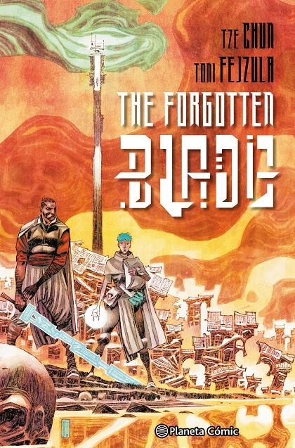 THE FORGOTTEN BLADE | 9788411611053 | TZÉ CHUN - TONI FEJZULA | Universal Cómics