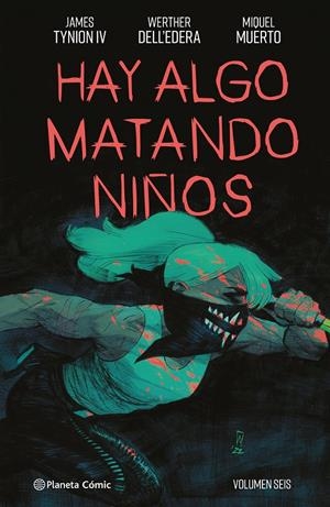 HAY ALGO MATANDO NIÑOS # 06 | 9788411611114 | JAMES TYNION IV - WALTER DELL'EDERA - MIQUEL MUERTO