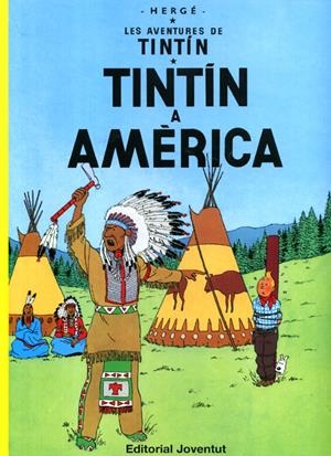 2AMA LES AVENTURES DE TINTÍN EDICIÓ EN CATALÀ # 03 A AMÈRICA | 9999900095784 | HERGÉ