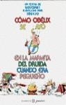 2AMA CÓMO OBÉLIX SE CAYÓ EN LA MARMITA DEL DRUIDA CUANDO ERA PEQUEÑO | 9788408015413 | GOSCINNY / UDERZO | Universal Cómics