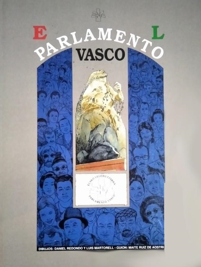 EL PARLAMENTO VASCO | 9999900095821 | MAITE RUIZ DE AUSTRI - DANIEL REDONDO - LUIS MARTORELL | Universal Cómics