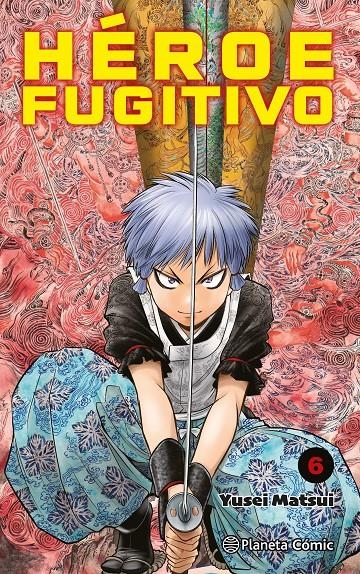 HÉROE FUGITIVO # 06 | 9788411402644 | YUSEI MATSUI | Universal Cómics