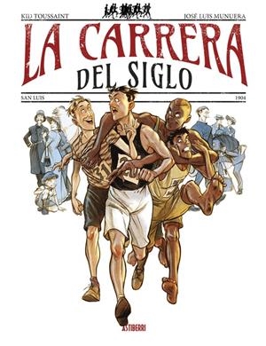 LA CARRERA DEL SIGLO | 9788419670632 | JOSÉ LUIS MUNUERA - KID TOUSSAINT | Universal Cómics