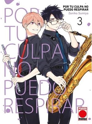 POR TU CULPA NO PUEDO RESPIRAR # 03 | 9788410510838 | ZENIKO SUMIYA | Universal Cómics