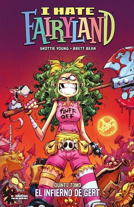 I HATE FAIRYLAND # 05 EL INFIERNO DE GERT | 9788410511095 | SKOTTIE YOUNG - BRETT BEAN  | Universal Cómics