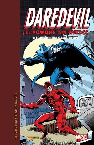 OBRAS MAESTRAS MARVEL DAREDEVIL DE FRANK MILLER Y KLAUS JANSON # 01 | 9788410510944 | BILL MANTLO -  FRANK MILLER - CARMINE INFANTINO - GENE COLAN - GIL KANE- JIM SHOOTER, ROGER MCKENZIE | Universal Cómics