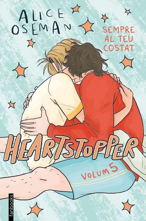 HEARTSTOPPER EDICIÓ EN CATALÀ # 05 SEMPRE AL TEU COSTAT | 9788419150967 | ALICE OSEMAN | Universal Cómics