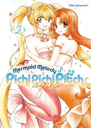 MERMAID MELODY PICHI PICHI PITCH AQUA # 02 | 9788419986450 | PINK HANAMORI | Universal Cómics