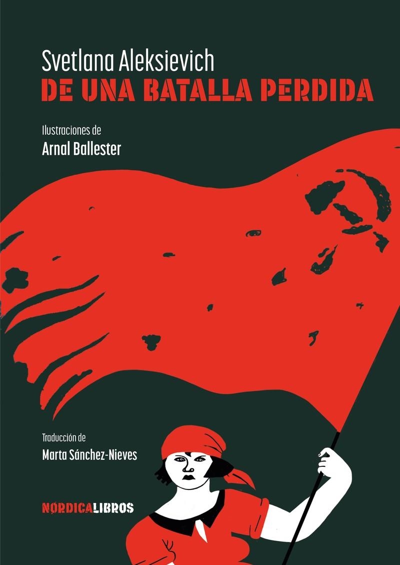 DE UNA BATALLA PERDIDA | 9788419735560 | SVLETANA ALEXSIEVICH - ARNAL BALLESTER