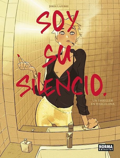 SOY SU SILENCIO | 9788467967579 | JORDI LAFEBRE | Universal Cómics