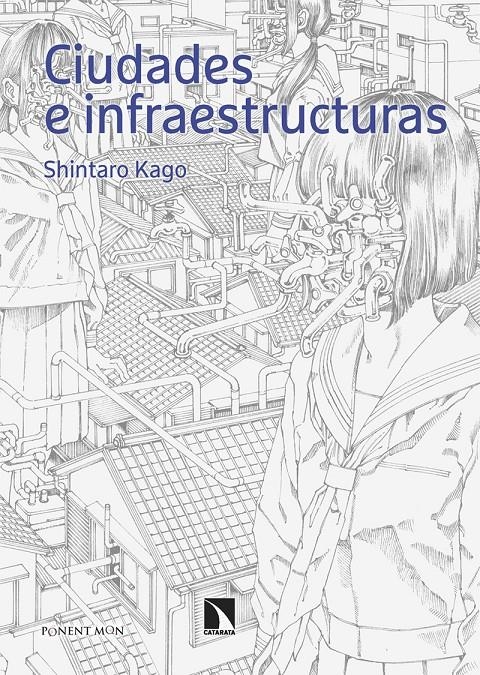 CIUDADES E INFRAESTRUCTURAS | 9788418309731 | SHINTARO KAGO | Universal Cómics