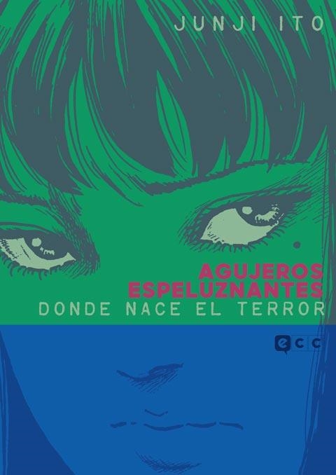 AGUJEROS ESPELUZNANTES, DONDE NACE EL TERROR | 9788410134591 | JUNJI ITO | Universal Cómics