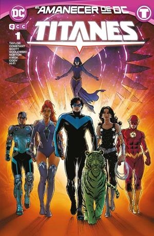 TITANES # 01 EL AMANECER DE DC | 9788410134164 | ANDREW CONSTANT - NICOLA SCOTT - SCOTT GODLEWSKI - TOM TAYLOR | Universal Cómics